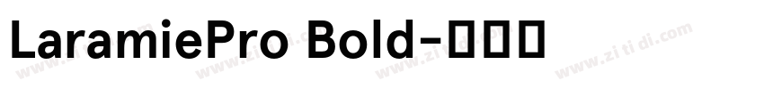 LaramiePro Bold字体转换